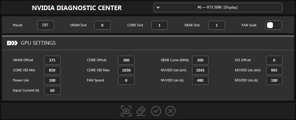 NVIDIA DIAGNOSTIC CENTER for #0 — RTX 5090 [Display]: Preset DEF, VRAM Test 0, CORE Test 1, XBAR Test 1, FAN Soak off, and GPU SETTINGS with VRAM Offset 375, CORE Offset 300, XBAR Curve 300, SYS Offset 0, CORE VID Min 850, CORE VID Max 1050, NVVDD Lim 1045 mV, MSVDD Lim 995 mV, Power Lim 100, FAN Speed 0, NVVDD Lim 480 A, MSVDD Lim 180 A, Input Current 60 A.